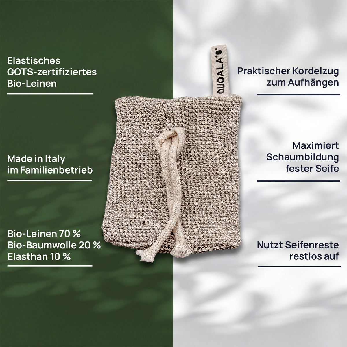 Merkmalgrafik des Seifensäckchens: elastisches, GOTS-zertifiziertes Bio-Leinen, 70 % Bio-Leinen, 20 % Bio-Baumwolle, 10 % Elasthan, Kordelzug zum Aufhängen, maximiert die Schaumbildung fester Seife, nutzt Seifenreste restlos auf und hergestellt in einem italienischen Familienbetrieb.